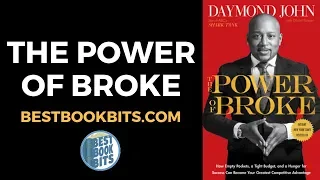 The Power of Broke | Daymond John | Book Summary