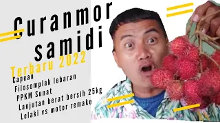 Curanmor Samidi Terbaru 2022 Part 2 Capean Filosomplak lebaran PPKM berat bersih 25kg