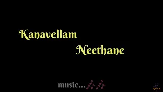 Kanavellam Neethane - Lyrical | Dilip Varma, RR Lyrics