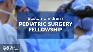 Inside the Pediatric Surgery Fellowship | Boston Children's Hospital
