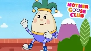 Humpty Dumpty Sat on a Wall - Mother Goose Club Rhymes for Kids