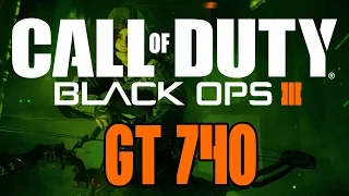 CALL OF DUTY: BLACK OPS III PC BENCHMARK GT 740 2GB