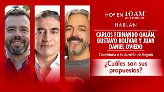 En #10AM Hoy por Hoy hablan los candidatos a la Alcaldía de Bogotá. ¿Cuáles son sus propuestas?