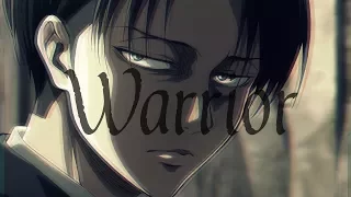 [AMV] Warrior | Levi Ackerman