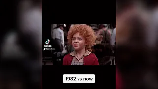 Annie- 1982 vs now