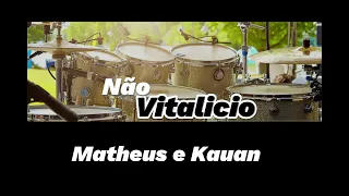 Não Vitalício - Matheus e Kauan (Sem Bateria) Multitrack