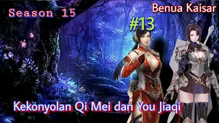 Battle Through The Heavens l Benua Kaisar season 15 episode 13