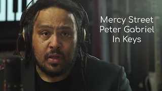 Peter Gabriel - Mercy Street - In Keys Covers - E04