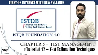 ISTQB FOUNDATION 4.0 | Tutorial 47 | Test Estimation Techniques | Wide Band Delphi | Extrapolation