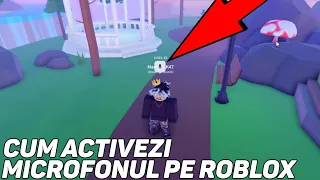 CUM ACTIVEZI MICROFONUL PE ROBLOX