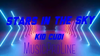 Stars In The Sky - Kid Cudi lyrics