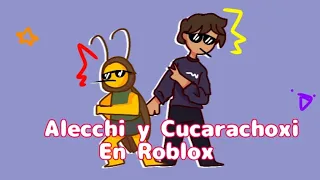 La Colaboracion que nadie pidio pero que todos necesitabamos | Cucarachoxi y Alecchi en roblox 😱