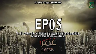 Omar (R.A) EP-05 Series in Urdu/Hindi || Omar Series || ISLAMIC TOPIC