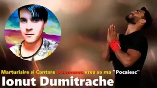 REMUS IONUȚ DUMITRACHE  MĂRTURISIRE ȘI CANTARE CREȘTINĂ DUMNEZEU MA CHEAMA SA MA POCAESC 2021