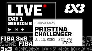 RE-LIVE | FIBA 3x3 Pristina Challenger 2023 | Qualifier for Constanta Masters | Day 1 - Session 2