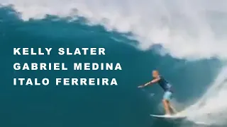 #SURF  KELLY SLATER - GABRIEL MEDINA - ITALO FERREIRA - FILIPE TOLEDO SURF