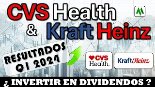 ✅ RESULTADOS Q1 2024 de CVS Health y KRAFT HEINZ . ¿ INVERTIR EN DIVIDENDOS ?