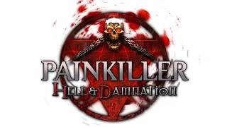 Игрофильм Painkiller Hell & Damnation Часть 2