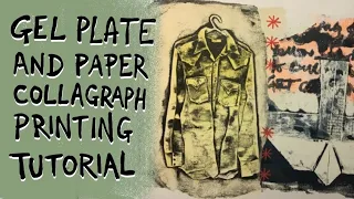 Gelli printing and paper collagraph tutorial