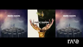 The Megamix Megamix - Imagine Dragons & Imagine Dragons | RaveDJ