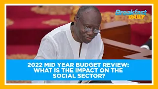 2022 Mid Year Budget Review: What is the impact on the social sector?