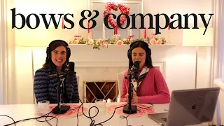 Bows and Company Podcast: Family, Work, and Wardrobe: A Sisterly Chat with Claire