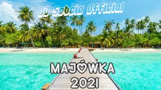 ☀MAJÓWKA 2021☀ 🔥IMPREZOWA SKŁADANKA NA DOMÓWKĘ🔥 ➡️#DJSebcio​⬅️ Weekendowe Granie 🔊