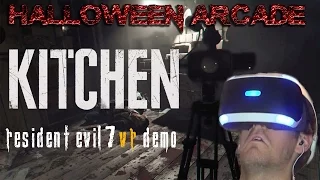 Resident Evil 7 VR Demo: Kitchen - Halloween Arcade