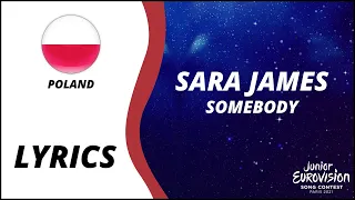 LYRICS / TEKST | SARA JAMES - SOMEBODY | JUNIOR EUROVISION 2021 - POLAND