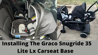 Installing Graco Snugride 35 lite LX Carseat For our second set of twins