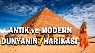 ANTİK VE MODERN DÜNYANIN 7 HARİKASI