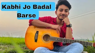 Kabhi jo badal barse | Acoustic guitar fingerstyle cover | From jackpot | Arijit Singh