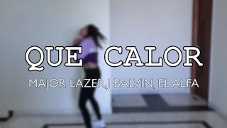 QUE CALOR |Major lazer , J Balvin , El Alfa | Dana Alexa Choreography | Dance Cover By Sanya