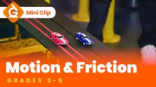 Motion and Friction Video for Kids | Science Lesson for Grades 3-5 | Mini-Clip