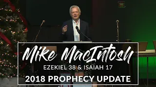 2018 Prophecy Update | Pastor Mike MacIntosh  | VISION City Church | Pastor Garid Beeler