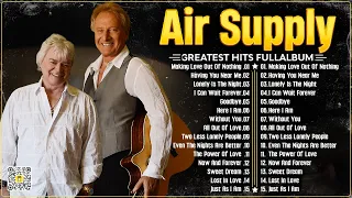 Air Supply Greatest Hits 📀 The Best Air Supply Songs 📀 Best Soft Rock Legends Of Air Supply.