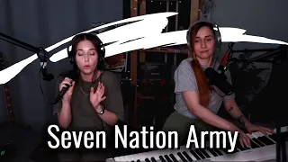 The White Stripes - Seven Nation Army // Юля Кошкина и Ксюша Зануда