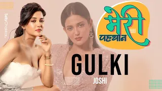 Gulki Joshi Ki Kahani | Exclusive Tellychakkar Special Series Meri Pehchan | Episode 1