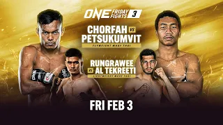 ONE Friday Fights 3: Chorfah vs. Petsukumvit