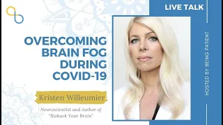 Overcoming COVID 'Brain Fog' | LiveTalk | Being Patient