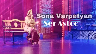 Sona Varpetyan - Ser Astco