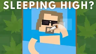 What Happens When You Go To Sleep High?