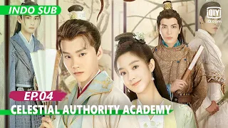 【FULL】Celestial Authority Academy Ep.4【INDO SUB】| iQiyi Indonesia