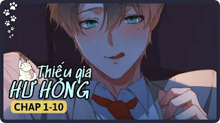 Chap 1-10 || Thiếu gia hư hỏng || Review truyện tranh đam mỹ, boylove