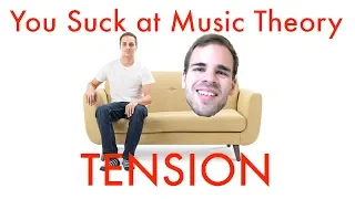 You Suck at Music Theory #2: Creating Tension
