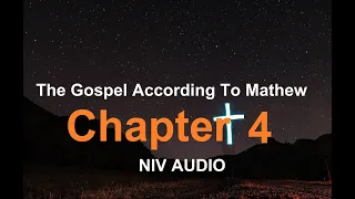 Mathew Chapter 4, NIV Audio Bible Read Along Bible