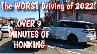 The WORST Driving of 2022 - HONK-A-THON!