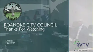 Roanoke City Council Briefing Part 1 on Monday May 1 2023 at 9:00am