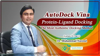 Autodock Vina Tutorial | Molecular Docking for Drug Design | Lec. 10 Part 2 |  Dr. Muhammad Naveed