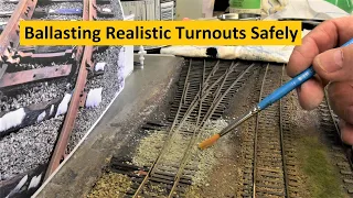 Ballasting Realistic Model Railroad Turnouts Successfully | River Road ~ Vlog # 188
